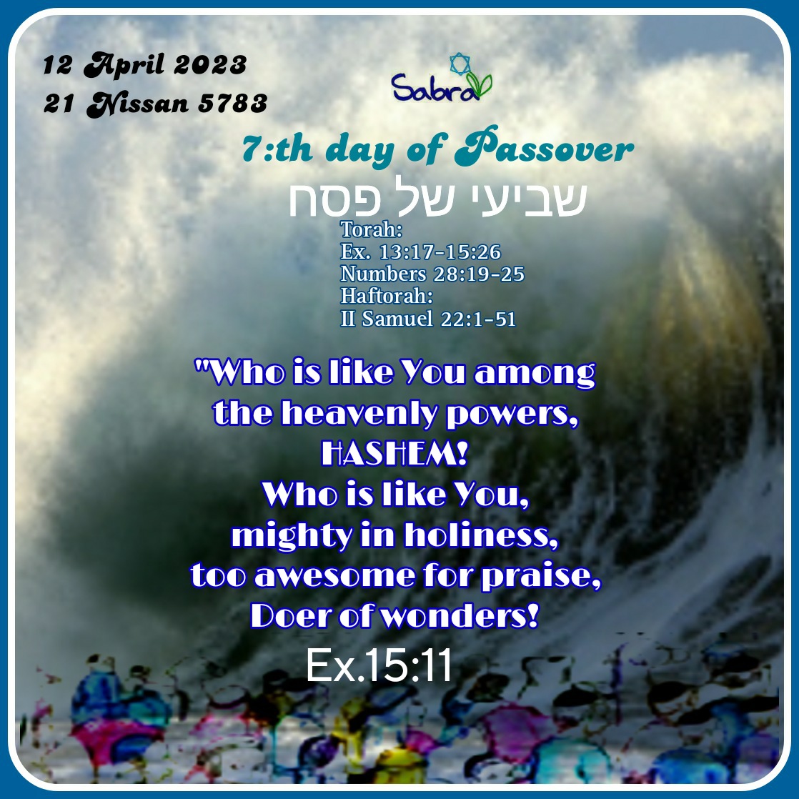 The seventh day of Passover – splitting the sea!